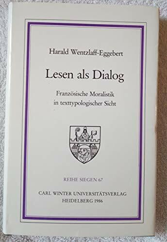 Lesen als Dialog. Französische Moralistik in texttypologischer Sicht.