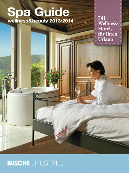 Spa Guide 2013/2014: wellness&beauty: 741 Wellness-Hotels für Ihren Urlaub