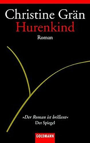 Hurenkind: Roman (Goldmann Allgemeine Reihe)