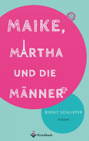 Maike, Martha und die Männer