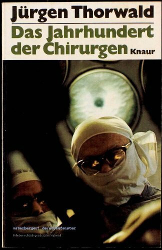 Das Jahrhundert der Chirurgen