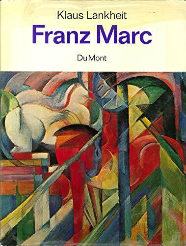 Franz Marc. Sein Leben und seine Kunst