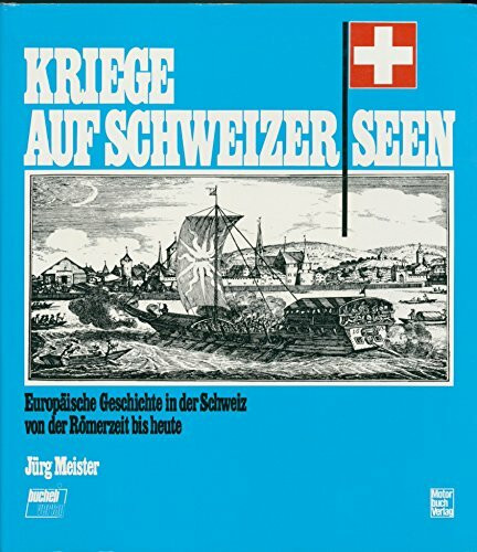 Kriege auf Schweizer Seen