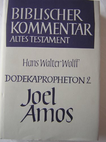 Biblischer Kommentar Altes Testament, Bd.14/2: Dodekapropheton: Joel und Amos