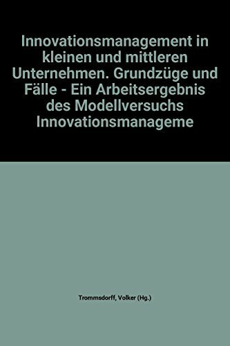 Innovationsmanagement in kleinen und mittleren Unternehmen