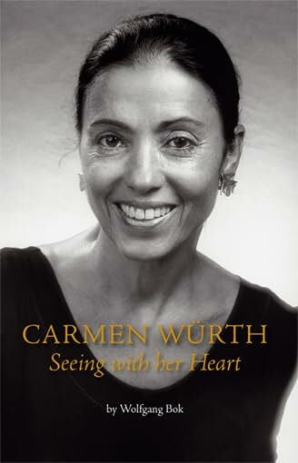 Carmen Würth: Seeing with hear Heart