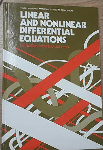 Linear and Nonlinear Differential Equations (Mathematics and its Applications)