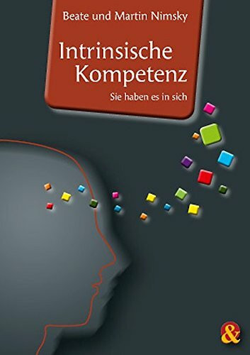 Intrinsische Kompetenz: Sie haben Es in sich