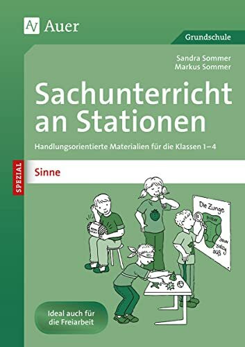 Sachunterricht an Stationen Spezial Sinne: Handlungsorientierte Materialien für die Klassen 1 bis 4 (Stationentraining Grundschule Sachunter.)