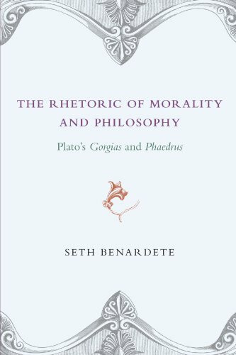 The Rhetoric of Morality and Philosophy: Plato's Gorgias and Phaedrus