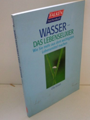 Wasser, das Lebenselixier