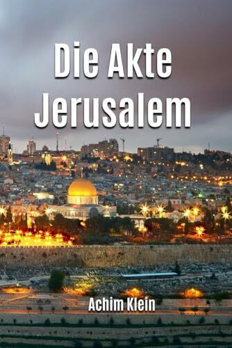 Die Akte Jerusalem