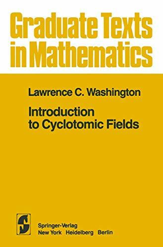 Introduction to Cyclotomic Fields (Graduate texts in mathematics, vol.83)