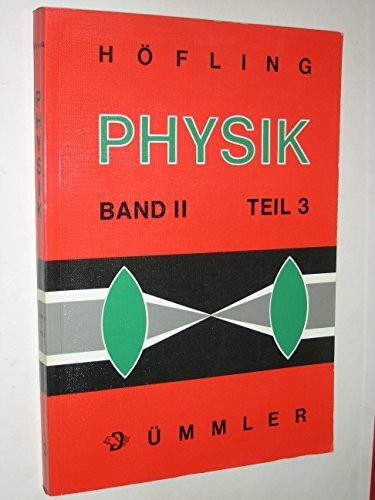 Physik. Band 2 Teil 3 Quanten und Atome