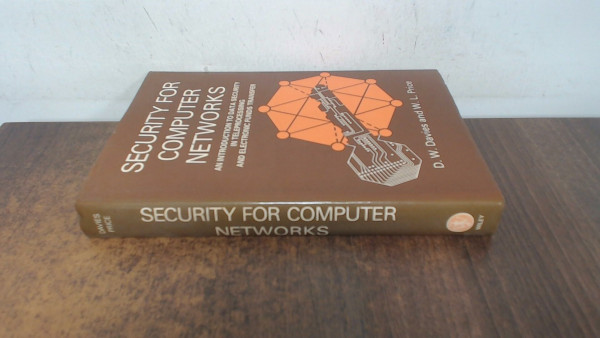 Security for Computer Networks: Introduction to Data Security in Teleprocessing and Electronic Funds Transfer