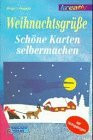 Weihnachtsgrüße. Schöne Karten selbermachen