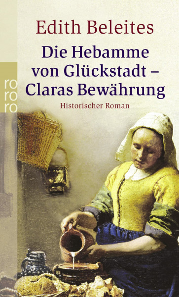 Claras Bewährung (Die Hebamme von Glückstadt, Band 2)