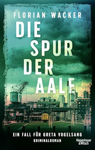 Die Spur der Aale: Ein Fall für Greta Vogelsang | Kriminalroman (Staatsanwältin Vogelsang ermittelt, Band 1)