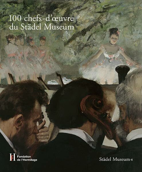 100 chefs-d’œuvre du STÄDEL MUSEUM