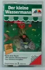 Der Kleine Wassermann [Musikkassette]