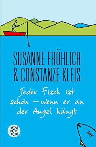 Jeder Fisch ist schön - wenn er an der Angel hängt