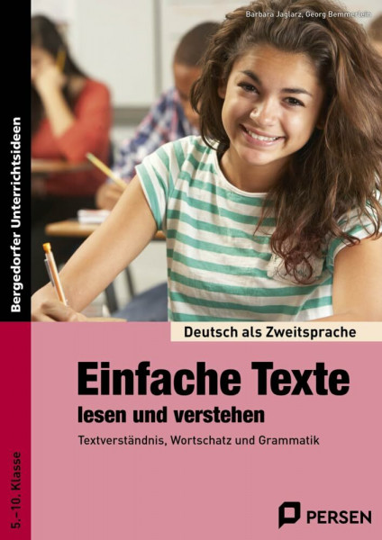 Einfache Texte lesen und verstehen: Textverständnis, Wortschatz und Grammatik (5. bis 10. Klasse): Materialien für einen integrativen Sprachunterricht ... als Zweitsprache syst. fördern - SEK)