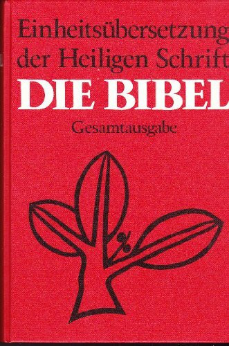 Bibelausgaben, Die Bibel, Einheitsübersetzung der Heiligen Schrift, Gesamtausgabe