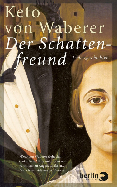 Der Schattenfreund: Liebesgeschichten