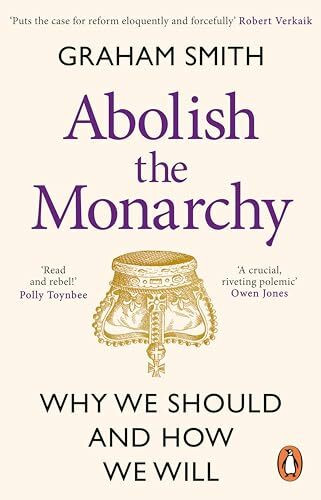 Abolish the Monarchy: Why we should and how we will