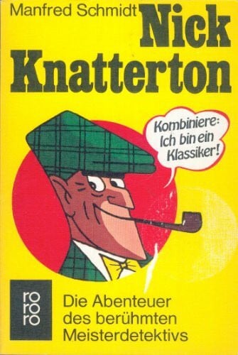 Nick Knatterton: Die Abenteuer des berühmten Meisterdetektivs