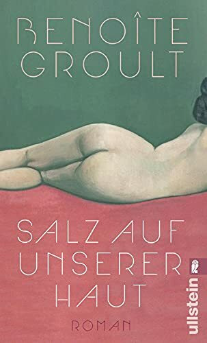 Salz auf unserer Haut: Roman