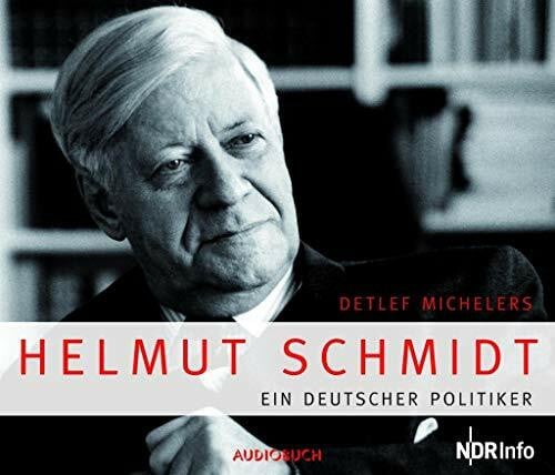Helmut Schmidt: Ein deutscher Politiker. 1 CD
