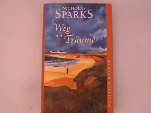 Author: Nicholas Sparks - Weg der Träume - publisher: Heyne