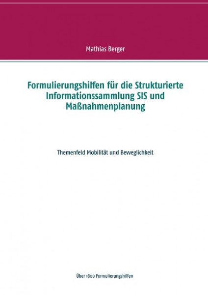 Formulierungshilfen für die Strukturierte Informationssammlung SIS und Maßnahmenplanung