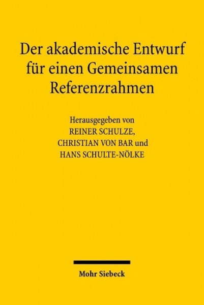 Der akademische Entwurf für einen Gemeinsamen Referenzrahmen