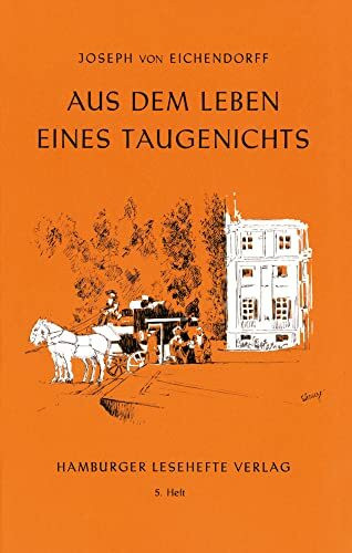 Aus dem Leben eines Taugenichts: Novelle (Hamburger Lesehefte)