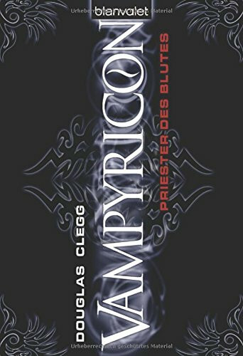 Vampyricon 1: Priester des Blutes: Deutsche Erstausgabe