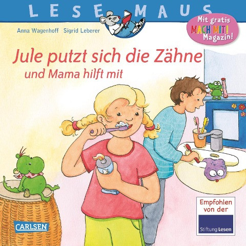 LESEMAUS 138: Jule putzt sich die Zähne - und Mama hilft mit