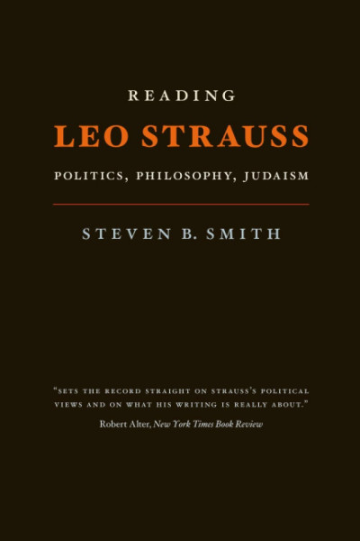 Reading Leo Strauss: Politics, Philosophy, Judaism