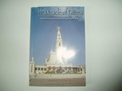 The Miracle of Fatima - Where Heaven had touched the Earth