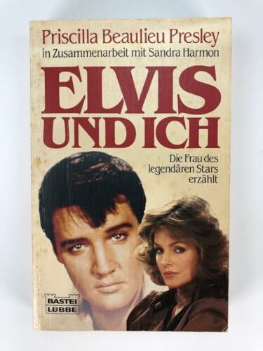 Elvis und ich (Biographien. Bastei Lübbe Taschenbücher)