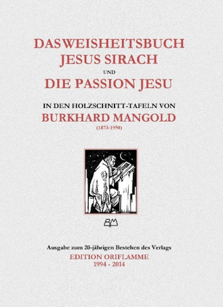 Das Weisheitsbuch Jesus Sirach und die Passion Jesu in den Holzschnitt-Tafeln von Burkhard Mangold