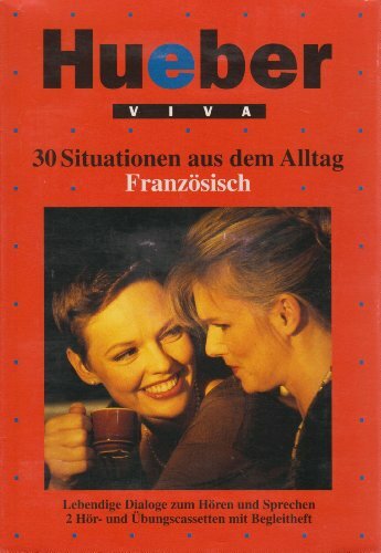30 Situationen aus dem Alltag: Französisch - 2 Hör- und Übungscassetten mit Begleitheft 30 Situationen aus dem Alltag: Französisch - 2 Hör- und Übungscassetten mit Begleitheft