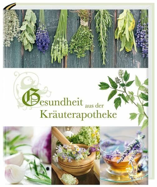 Gesundheit aus der Kräuterapotheke
