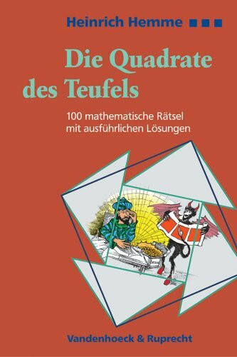 Die Quadrate des Teufels: 112 mathematische Rätsel mit ausführlichen Lösungen (Forum Der Psychoanalytischen Psychosentherapie)