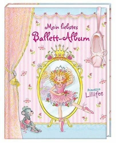 Prinzessin Lillifee - Mein liebstes Ballett-Album (Eintragbücher)