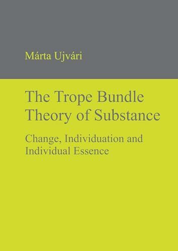 The Trope Bundle Theory of Substance: Change, Individuation and Individual Essence