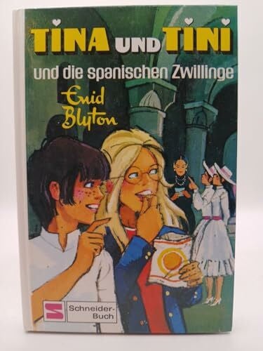 Tina und Tini, Bd.10, Tina und Tini und die spanischen Zwillinge