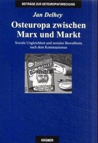 Osteuropa zwischen Marx und Markt
