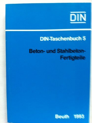 Beton- und Stahlbeton-Fertigteile: Normen (Bauwesen 1) (DIN-Taschenbuch)